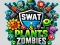 SWAT & Plants vs Zombies – kostenloses Online-Spiel