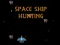 Space Ship Hunting – kostenloses Online-Spiel