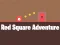Red Square Adventure – kostenloses Online-Spiel