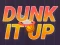 Dunk It Up – kostenloses Online-Spiel