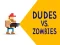 Dudes vs. Zombies – kostenloses Online-Spiel