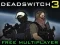 Deadswitch 3 – kostenloses Online-Spiel