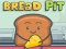 Bread pit – kostenloses Online-Spiel