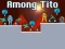 Among Tito – kostenloses Online-Spiel