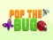 Pop the Bug – kostenloses Online-Spiel