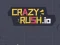 Crazy Rush.io – kostenloses Online-Spiel