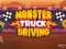 Monster Truck Driving – kostenloses Online-Spiel
