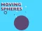 Moving Spheres – kostenloses Online-Spiel