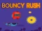Bouncy Rush – kostenloses Online-Spiel