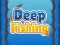 Deep Fishing – kostenloses Online-Spiel
