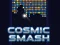 Cosmic Smash – kostenloses Online-Spiel