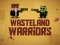 Wasteland Warriors – kostenloses Online-Spiel