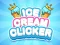 Ice Cream Clicker – kostenloses Online-Spiel