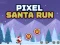 Pixel Santa Run – kostenloses Online-Spiel