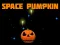 Space Pumpkin – kostenloses Online-Spiel