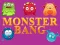 Monster bang – kostenloses Online-Spiel