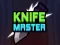 Knife Master – kostenloses Online-Spiel