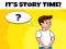 Its Story Time – kostenloses Online-Spiel