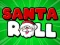 Santa Roll – kostenloses Online-Spiel