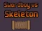 Swordboy Vs Skeleton – kostenloses Online-Spiel