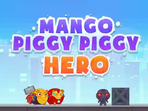 Mango Piggy Piggy Hero – kostenloses Online-Spiel