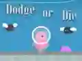 Dodge Or Die – kostenloses Online-Spiel