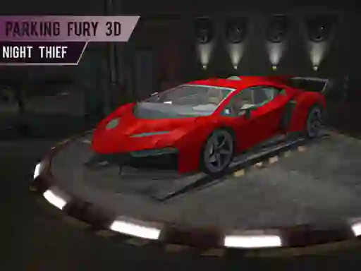 Parking Fury 3d: Night Thief – kostenloses Online-Spiel