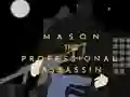 Mason the Professional Assassin – kostenloses Online-Spiel