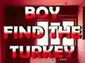 Boy Find The Turkey – kostenloses Online-Spiel