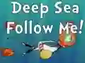 Deep Sea Follow Me! – kostenloses Online-Spiel