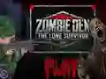 Zombie Den: The Lone Survivor – kostenloses Online-Spiel
