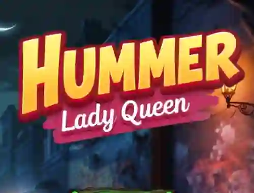 Hummer Lady Queen – kostenloses Online-Spiel