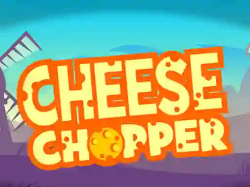 Cheese Chopper – kostenloses Online-Spiel