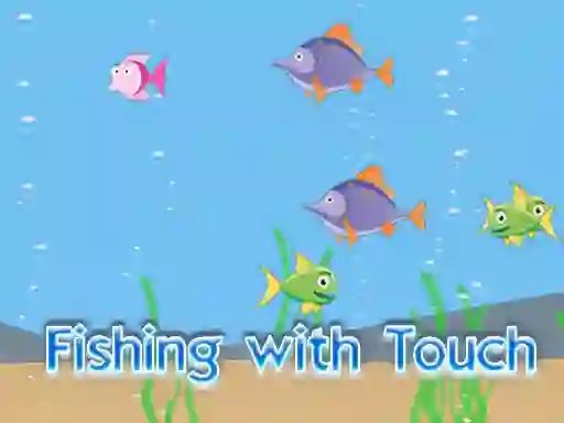 Fishing With Touch – kostenloses Online-Spiel