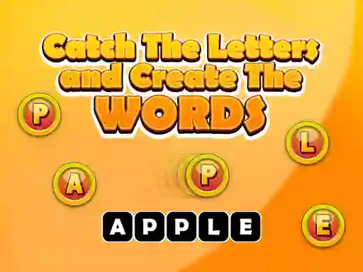 Catch The Letters And Create The Words – kostenloses Online-Spiel
