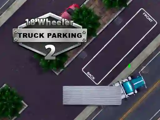 18 Wheeler Truck Parking 2 – kostenloses Online-Spiel