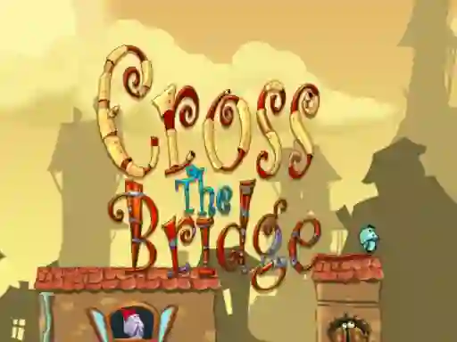 Cross the bridge – kostenloses Online-Spiel