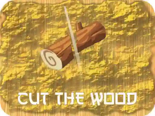 Cut The Wood – kostenloses Online-Spiel