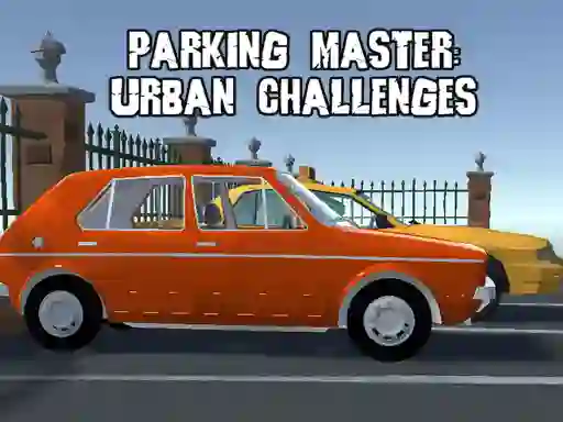 Parking Master Urban Challenges – kostenloses Online-Spiel