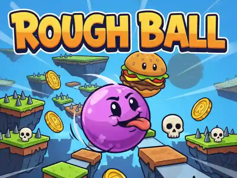 Rough Ball! – kostenloses Online-Spiel