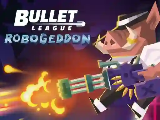 Bullet League Robogeddon – kostenloses Online-Spiel