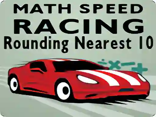Math Speed Racing Rounding 10 – kostenloses Online-Spiel