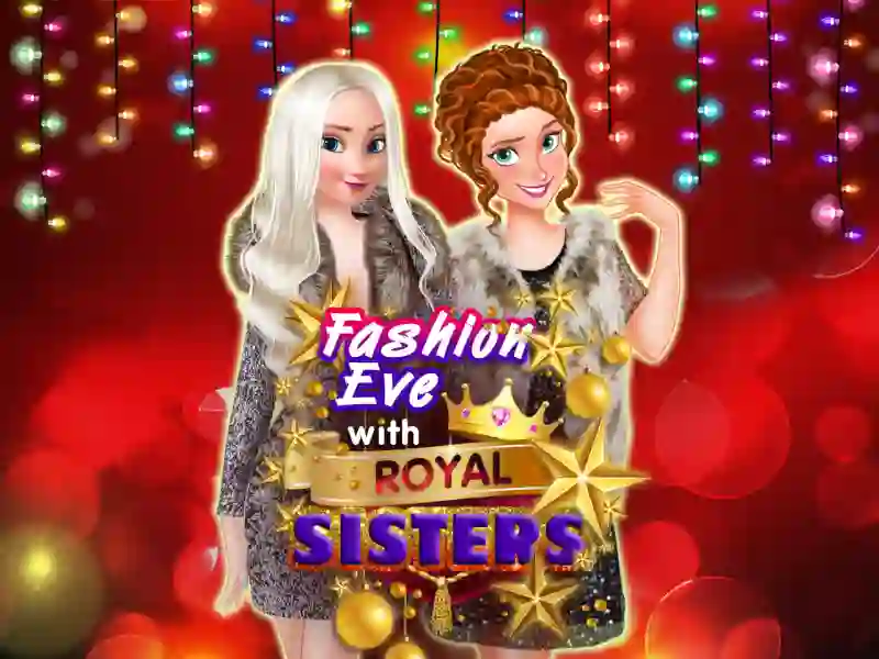 Fashion Eve with Royal Sisters – kostenloses Online-Spiel