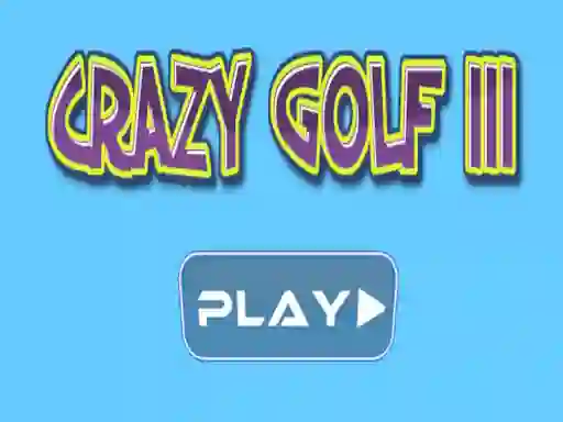 Crazy golf III – kostenloses Online-Spiel