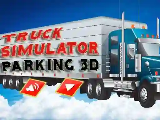 Truck Simulator Parking 3d – kostenloses Online-Spiel