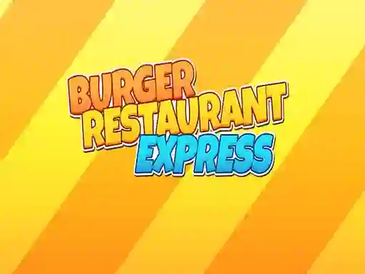 Burger Restaurant Express – kostenloses Online-Spiel