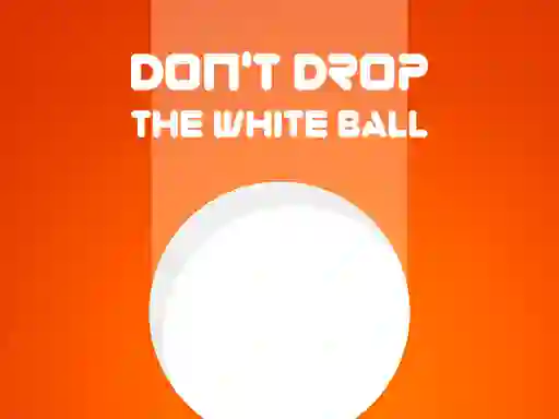 Don't Drop The White Ball – kostenloses Online-Spiel