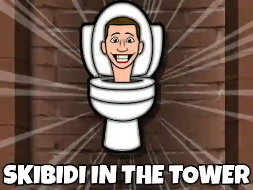 Skibidi Toilet In The Tower – kostenloses Online-Spiel
