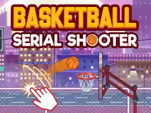 Basketball Serial Shooter – kostenloses Online-Spiel