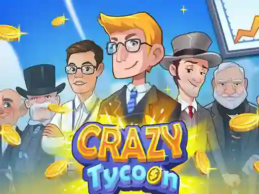 Crazy Tycoon – kostenloses Online-Spiel